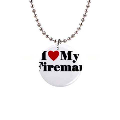 I Love My Fireman 1  Button Necklace from ArtsNow.com Front