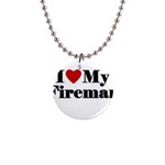 I Love My Fireman 1  Button Necklace