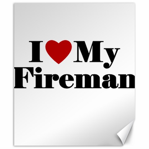 I Love My Fireman Canvas 20  x 24  from ArtsNow.com 19.57 x23.15  Canvas - 1