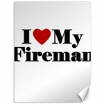 I Love My Fireman Canvas 36  x 48 