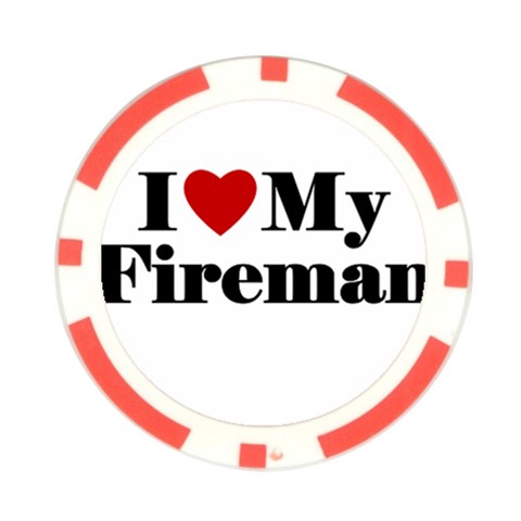 I Love My Fireman Poker Chip Card Guard from ArtsNow.com Front