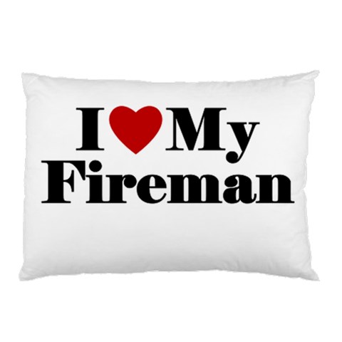 I Love My Fireman Pillow Case from ArtsNow.com 26.62 x18.9  Pillow Case