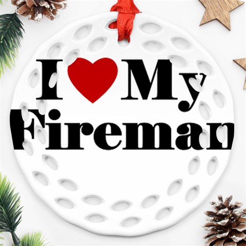 I Love My Fireman Ornament (Round Filigree) from ArtsNow.com Front