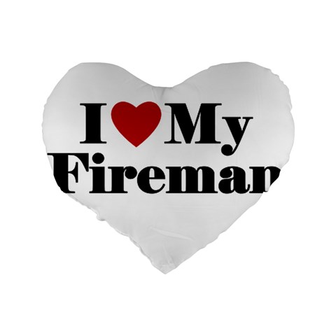 I Love My Fireman Standard 16  Premium Heart Shape Cushion  from ArtsNow.com Back