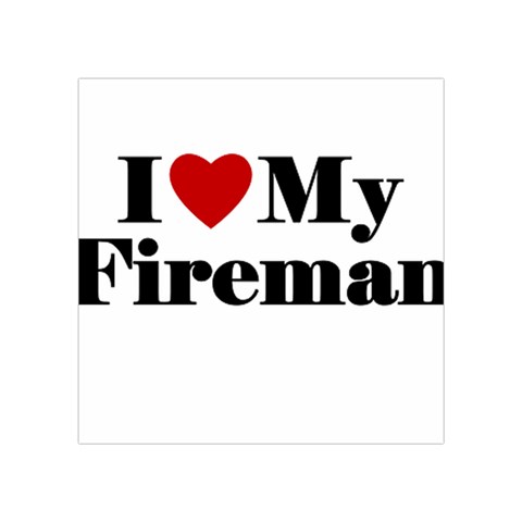 I Love My Fireman Square Tapestry (Small) from ArtsNow.com Front