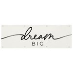 dream big Banner and Sign 9  x 3 