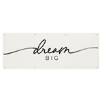 dream big Banner and Sign 8  x 3 