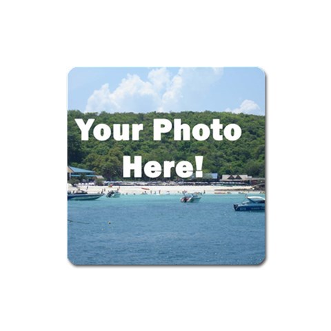 Your Photo Here copy Magnet (Square) from ArtsNow.com Front