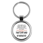 My Kind Of Hockey Key Chain (Round)