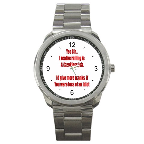 Thankless Job!! Sport Metal Watch from ArtsNow.com Front