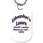 Edmonton s Losers Dog Tag (One Side)