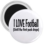 I LOVE Football 3  Magnet