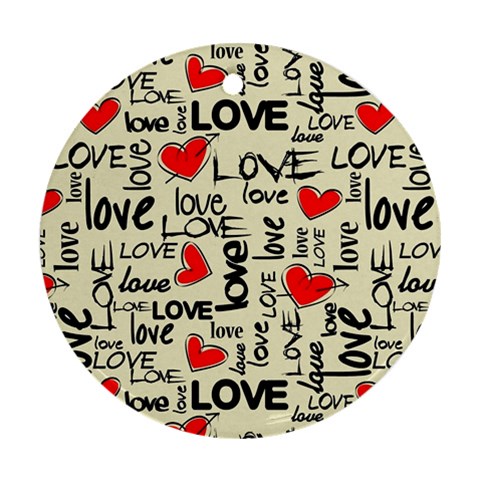 Love Abstract Background Love Textures Round Ornament (Two Sides) from ArtsNow.com Front