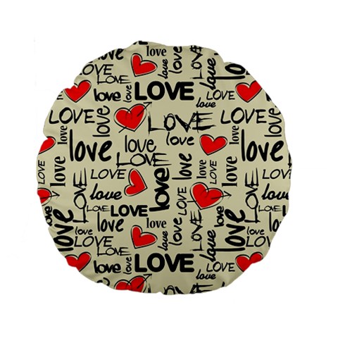 Love Abstract Background Love Textures Standard 15  Premium Flano Round Cushions from ArtsNow.com Back