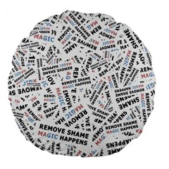 Embrace The Magic Inspirational Phrase Pattern Large 18  Premium Round Cushions from ArtsNow.com Front