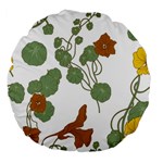 Nasturtium Flowers Plant Leaves Large 18  Premium Flano Round Cushions