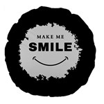 Black And White Simple Make Me Smile T Shirt 20250203 014057 0000 Large 18  Premium Flano Round Cushions