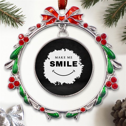 Black And White Simple Make Me Smile T Shirt 20250203 014057 0000 Metal X mas Wreath Ribbon Ornament from ArtsNow.com Front