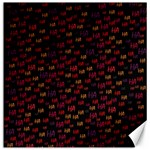 Pattern Ha Ha Ha  Abstract Black Dark Doodle Hahaha Pattern Physco Canvas 16  x 16 