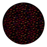 Pattern Ha Ha Ha  Abstract Black Dark Doodle Hahaha Pattern Physco Round Glass Fridge Magnet (4 pack)