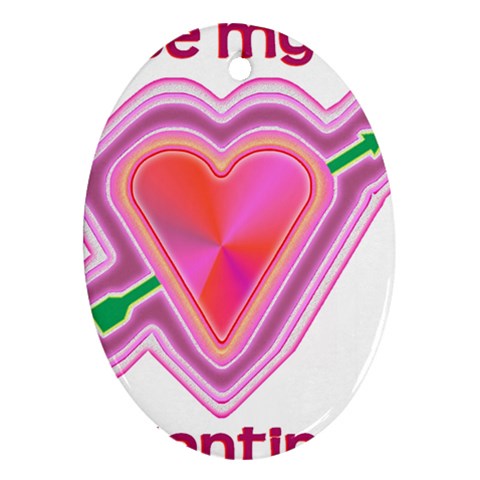 Be My Valentine Ornament (Oval) from ArtsNow.com Front