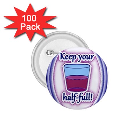 Glass Half Full 1.75  Button (100 pack)  from ArtsNow.com Front