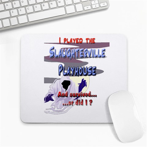 I Played Slaughterville Large Mousepad from ArtsNow.com Front