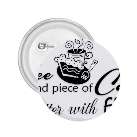 Coffee and Cake 2.25  Button from ArtsNow.com Front