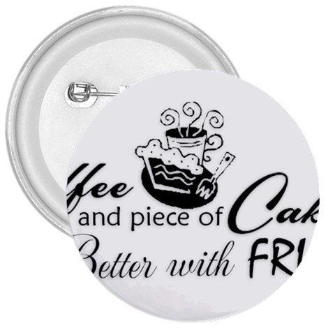 Coffee and Cake 3  Button from ArtsNow.com Front