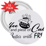 Coffee and Cake 3  Button (10 pack)