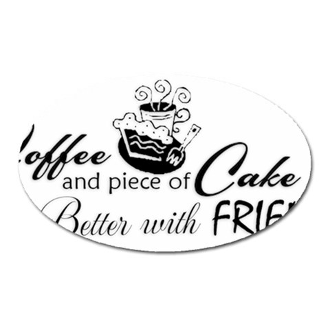 Coffee and Cake Magnet (Oval) from ArtsNow.com Front