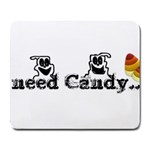 I Need Halloween Candy Large Mousepad