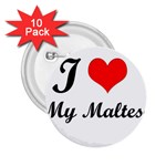 I Love My Maltese 2.25  Button (10 pack)