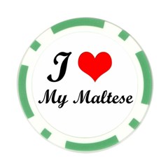 I Love My Maltese Poker Chip Card Guard (10 pack) from ArtsNow.com Front